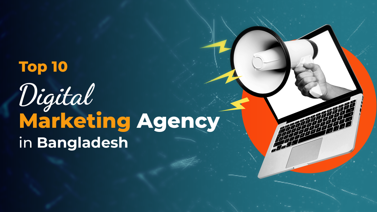 Top 10 Digital Marketing Agencies in Bangladesh