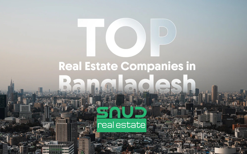 Top 10 Real Estate Companies in Bangladesh